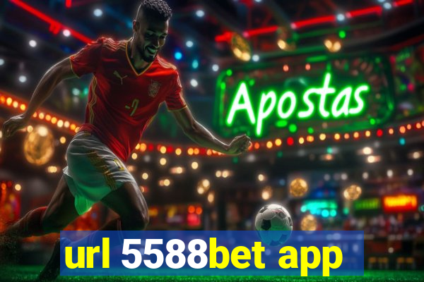 url 5588bet app